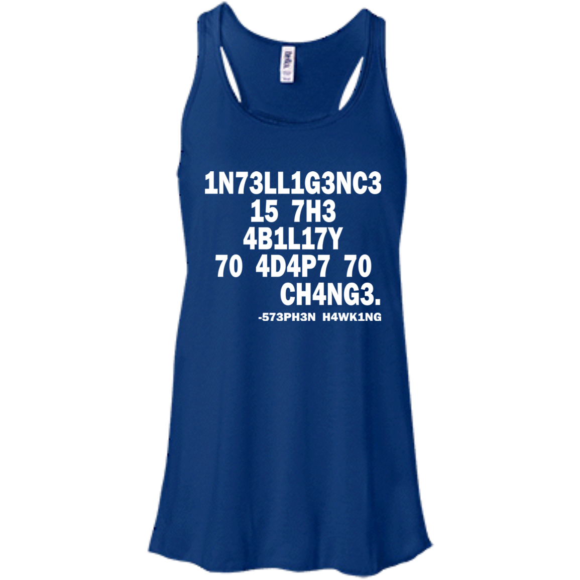 1N73LL1G3NC3 15 7H3 4B1L17Y 70 4D4P7 70 CH4NG3. -573PH3N H4WK1NG SHIRT - TeeDragons