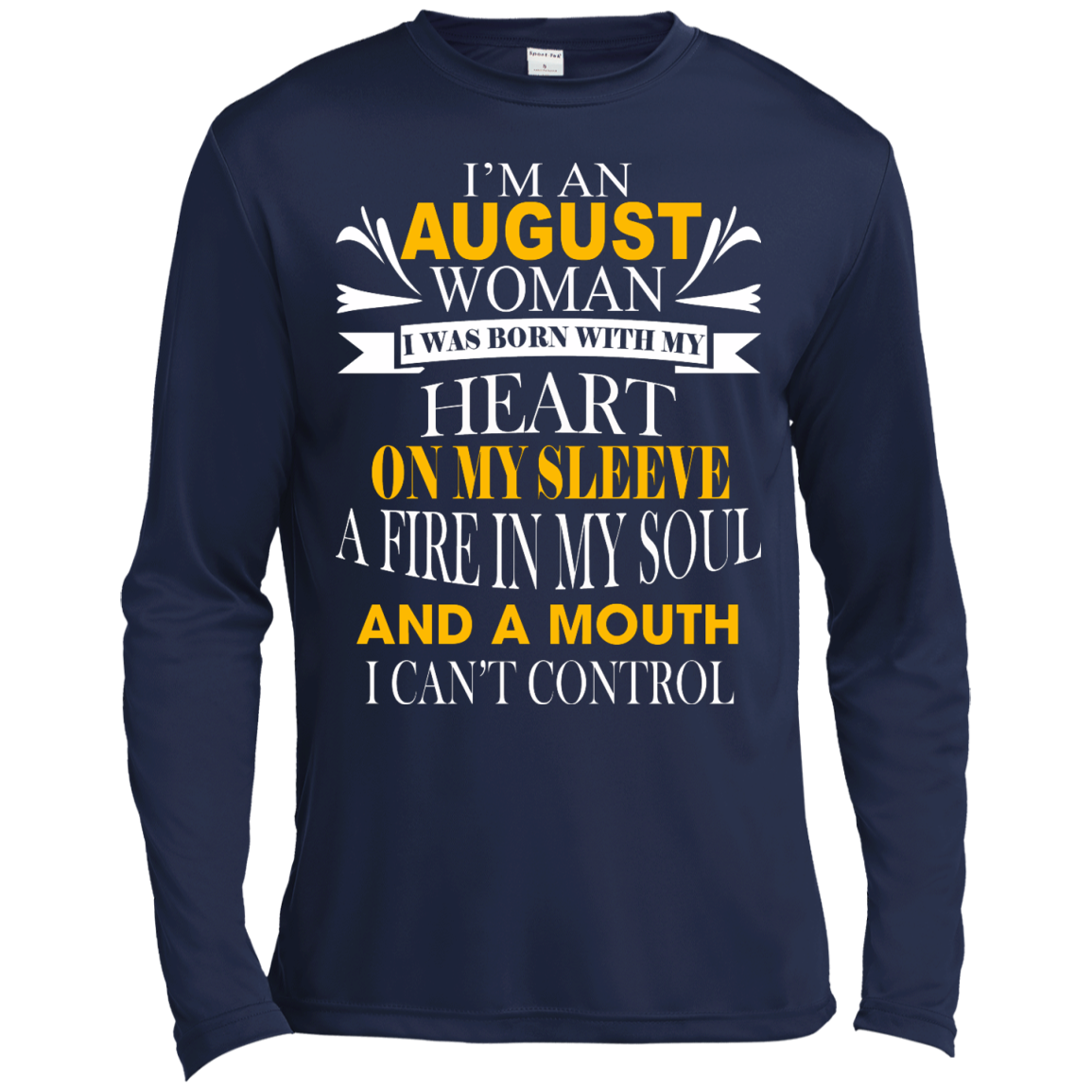I Am An August Woman I Was Born With My Heart On My Sleeve T-Shirt - TeeDragons
