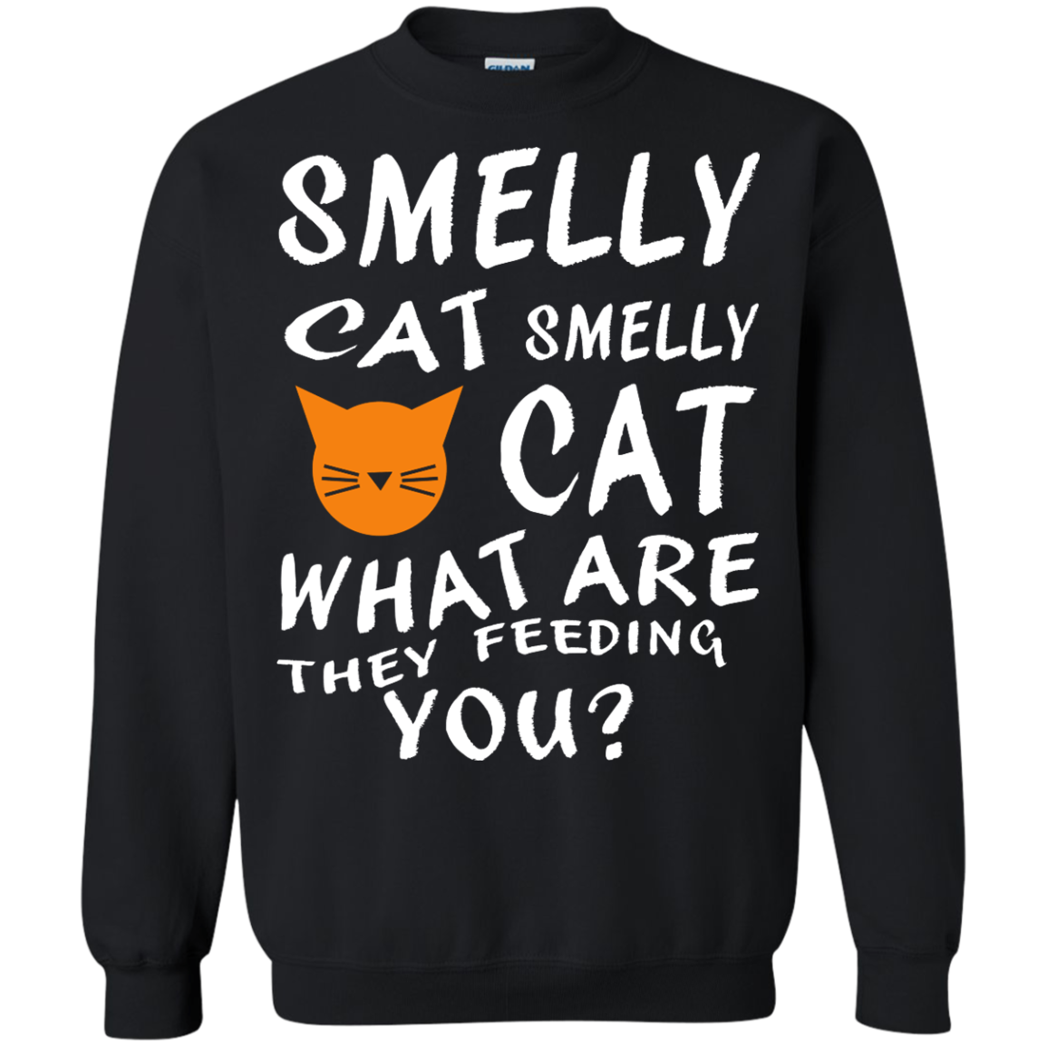 Smelly Cat What Are They Feeding You Shirt, Hoodie, Tank - TeeDragons