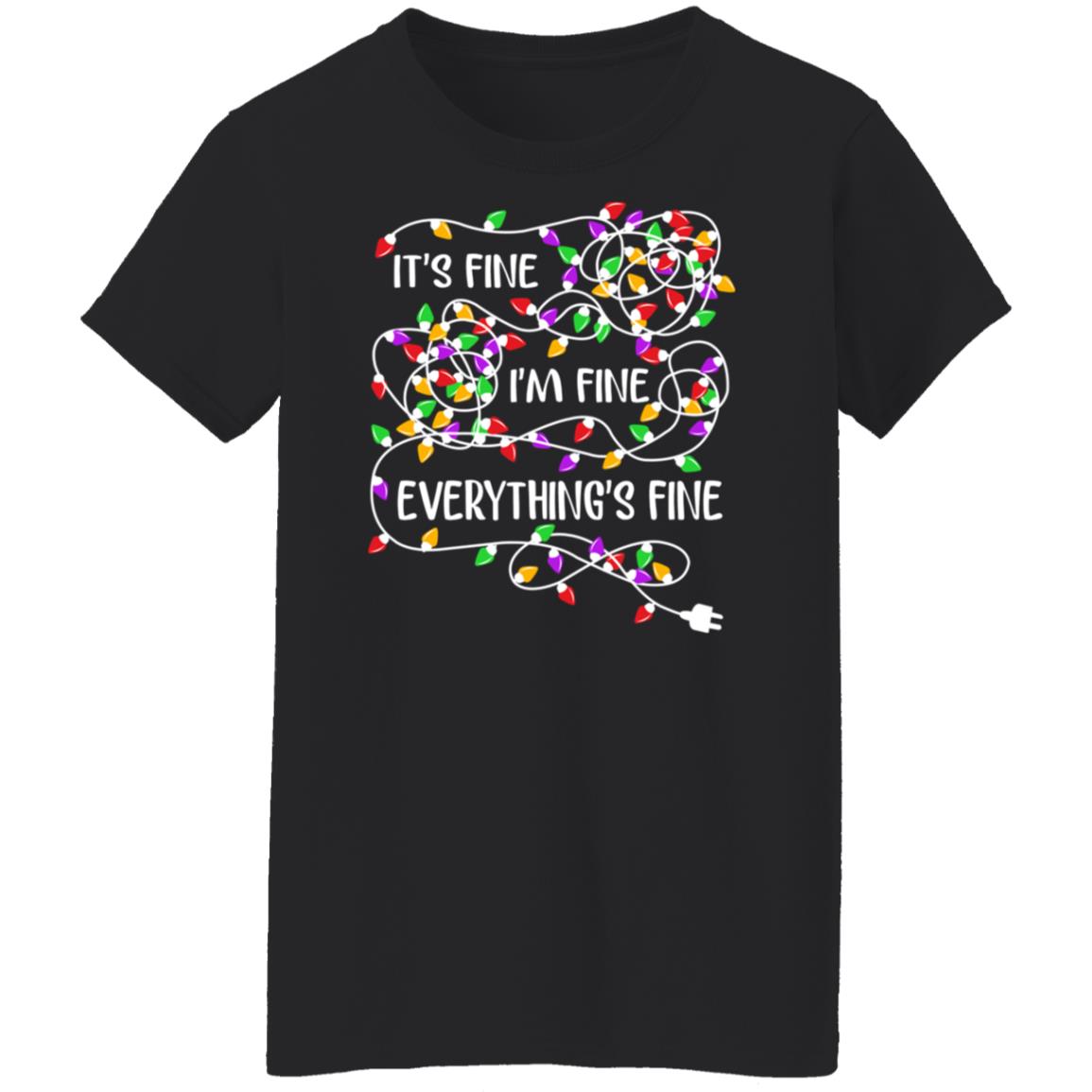 Christmas Lights - It's Fine I'm Fine Everything's Fine Shirt