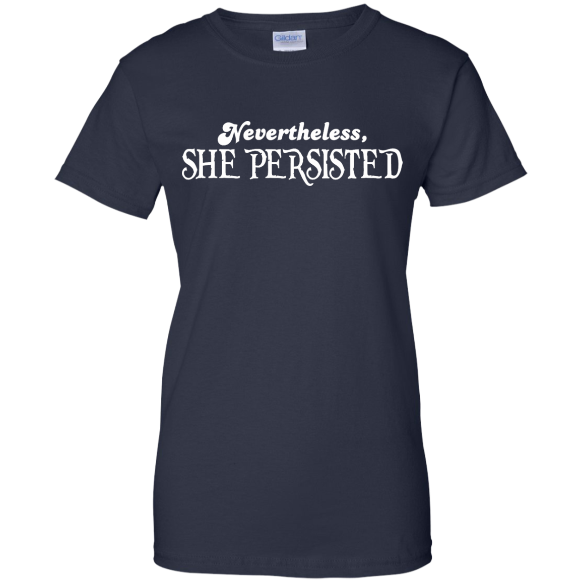 Nevertheless, She Persisted T-Shirt - TeeDragons