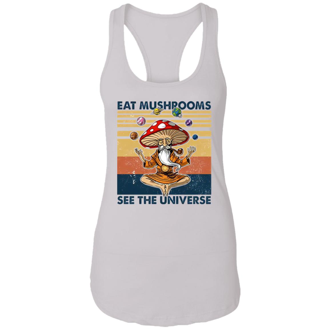 Eat Mushrooms See The Universe Shirt