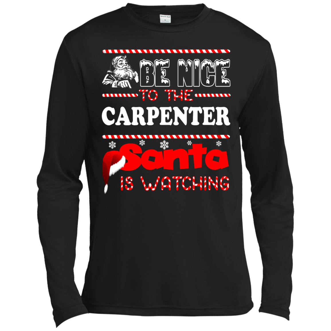 Be Nice To The Carpenter Santa Is Watching Shirt, Hoodie, Tank - TeeDragons