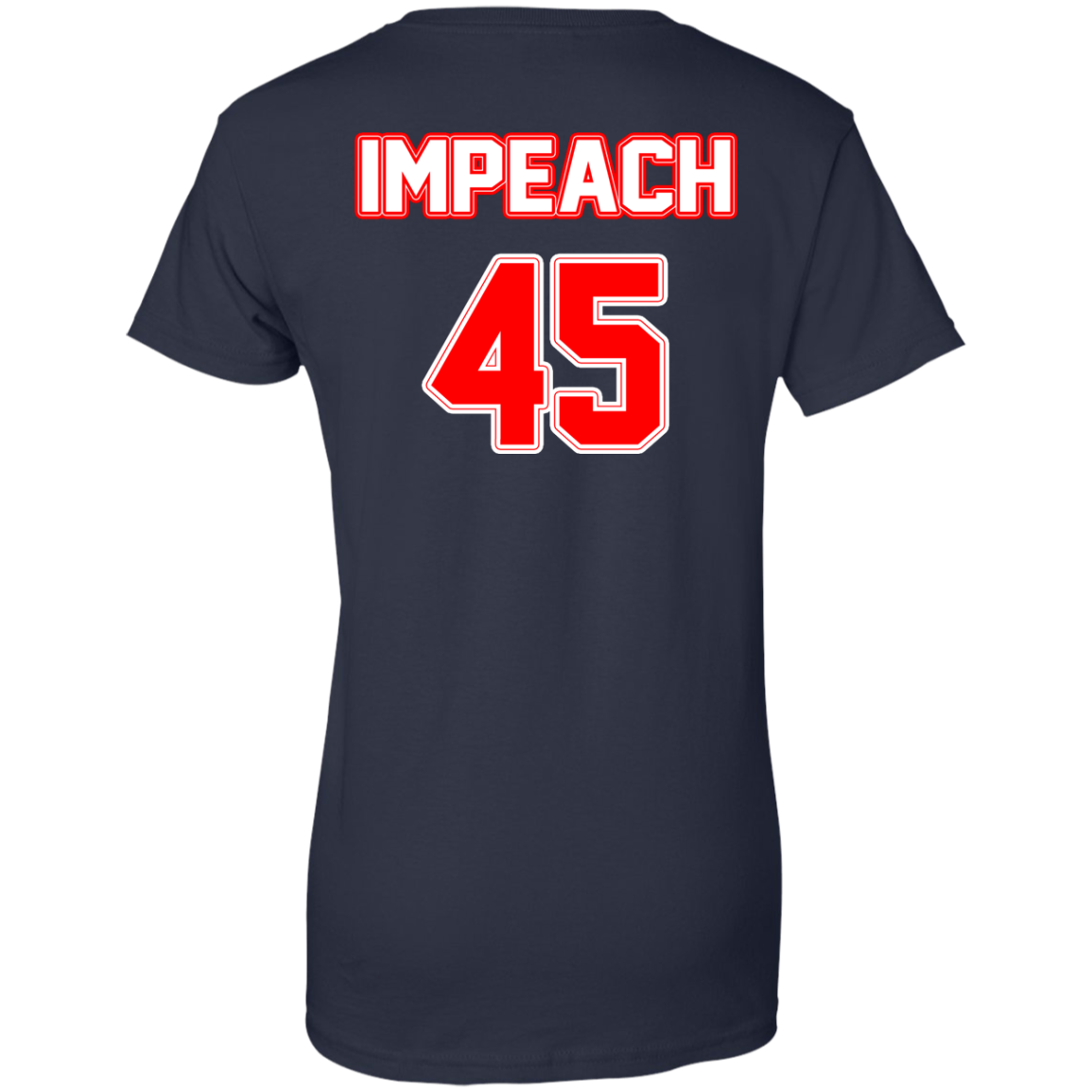 Impeach 45 - Back Design - Shirt, Hoodie, Tank - TeeDragons