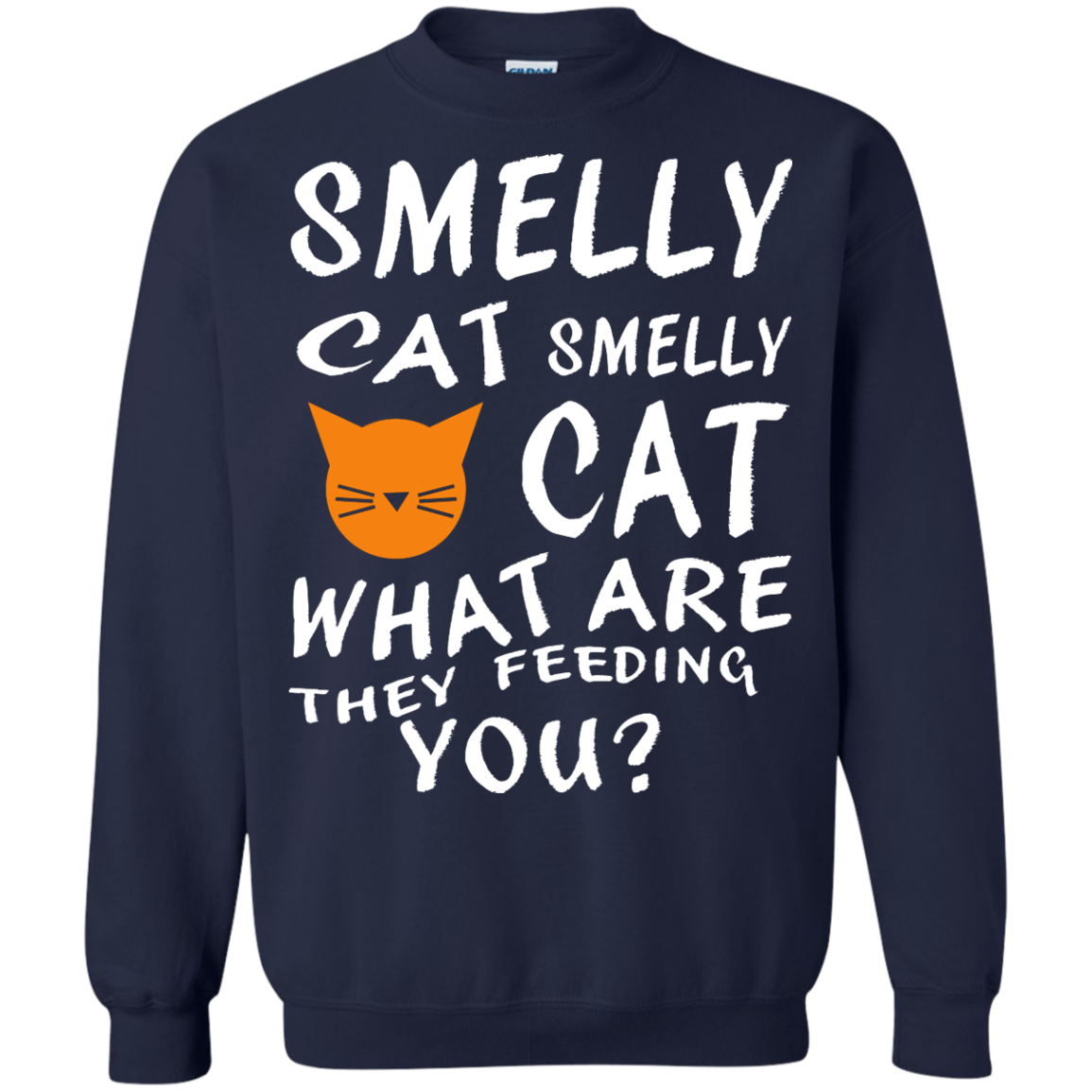 Smelly Cat What Are They Feeding You Shirt, Hoodie, Tank - TeeDragons