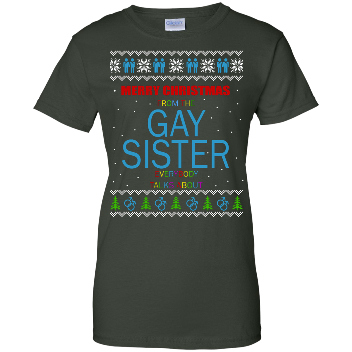 Merry Christmas From The Gay Sister Everybody Talks About Sweater - TeeDragons