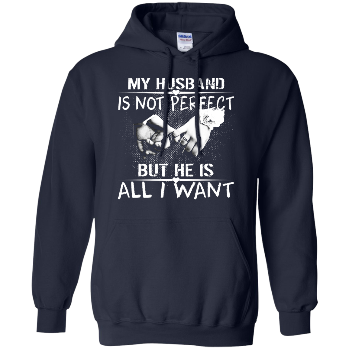 My Husband Is Not Perfect But He Is All I Want Shirt, Hoodie, Tank - TeeDragons