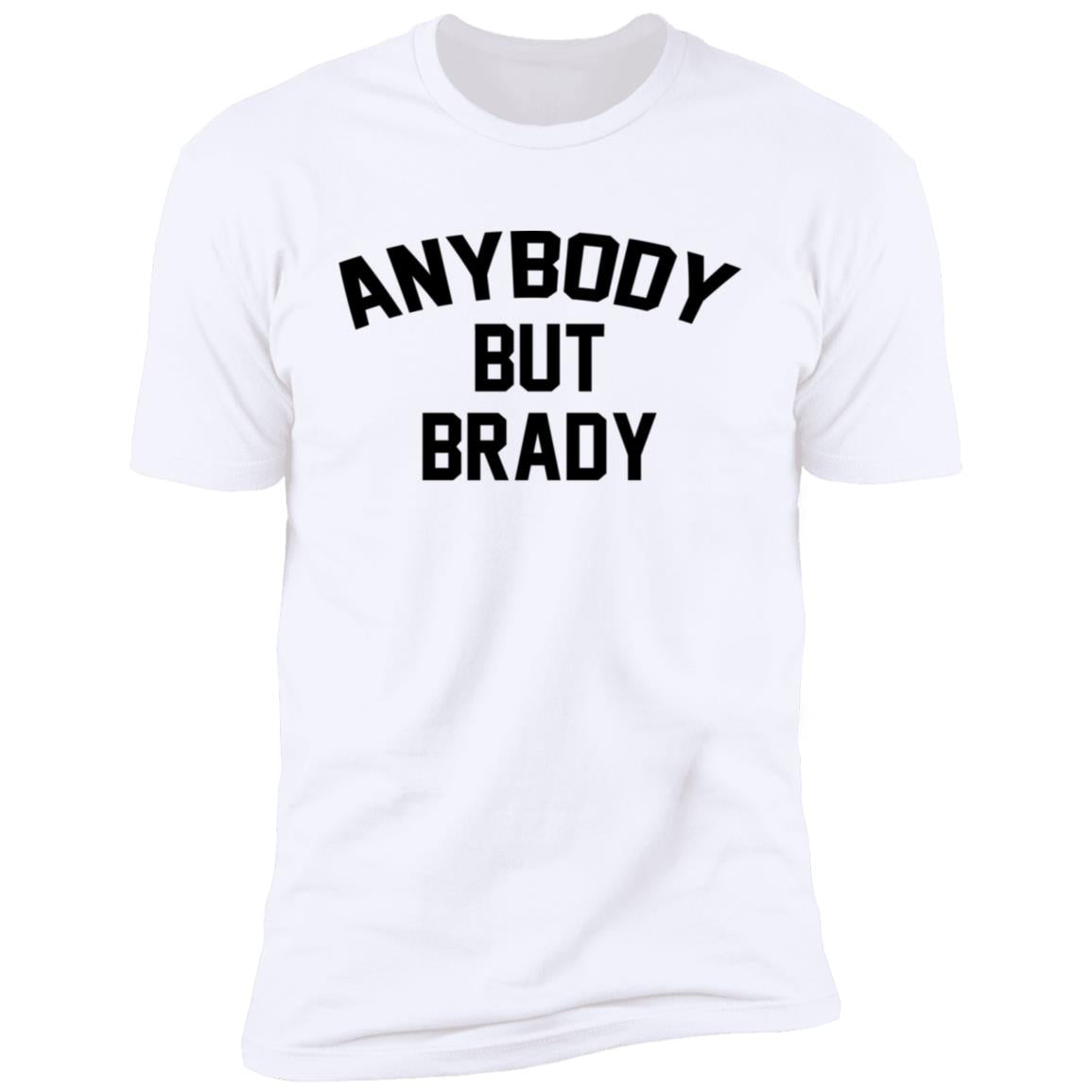 Anybody but Brady shirt