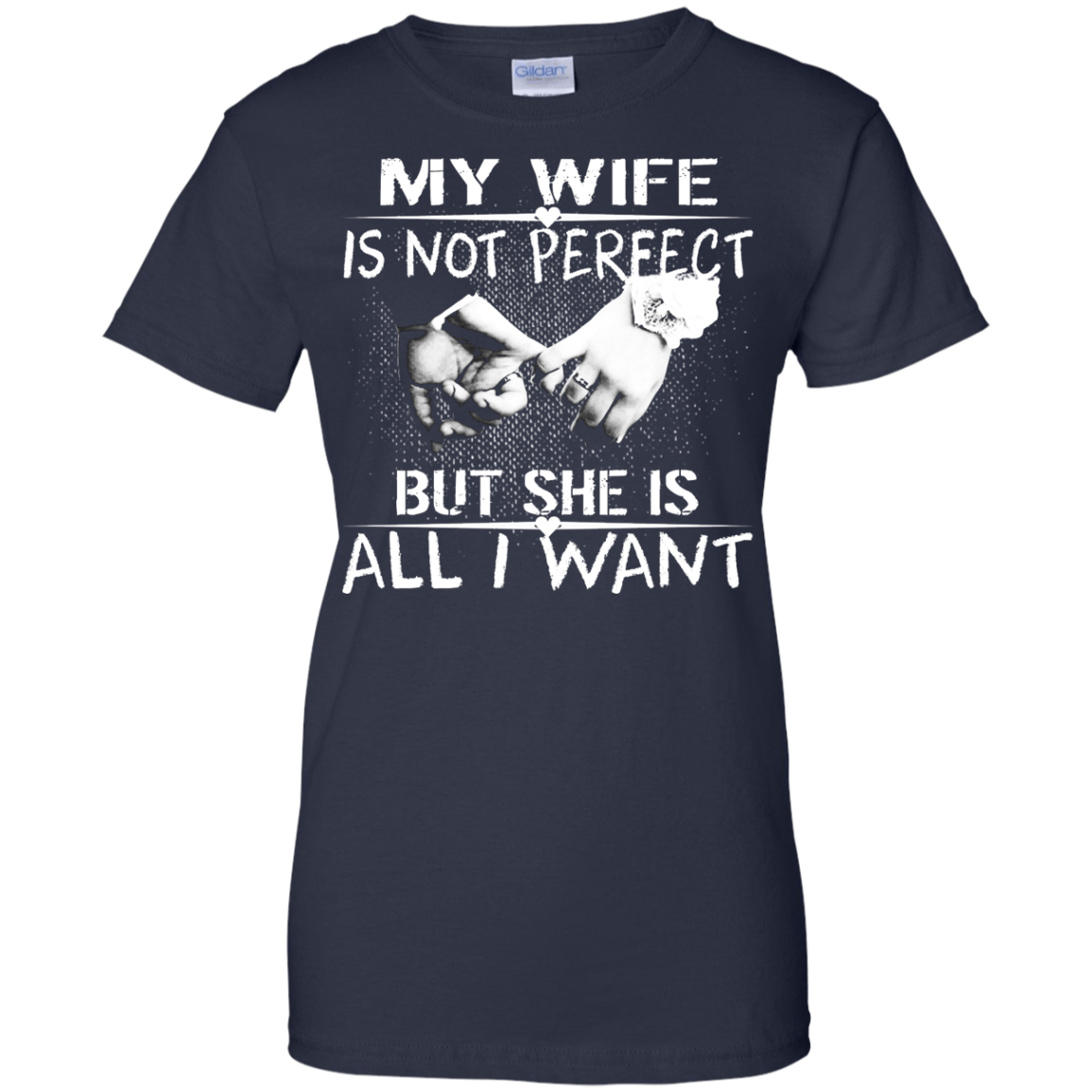 My Wife Is Not Perfect But She Is All I Want Shirt, Hoodie, Tank - TeeDragons
