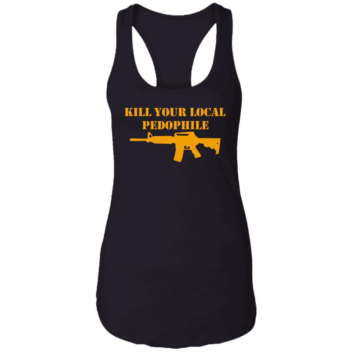 Kill Your Local Pedophile Shirt