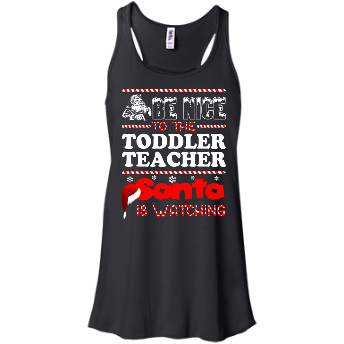 Be Nice To The Toddler Teacher Santa Is Watching Shirt, Hoodie, Tank - TeeDragons