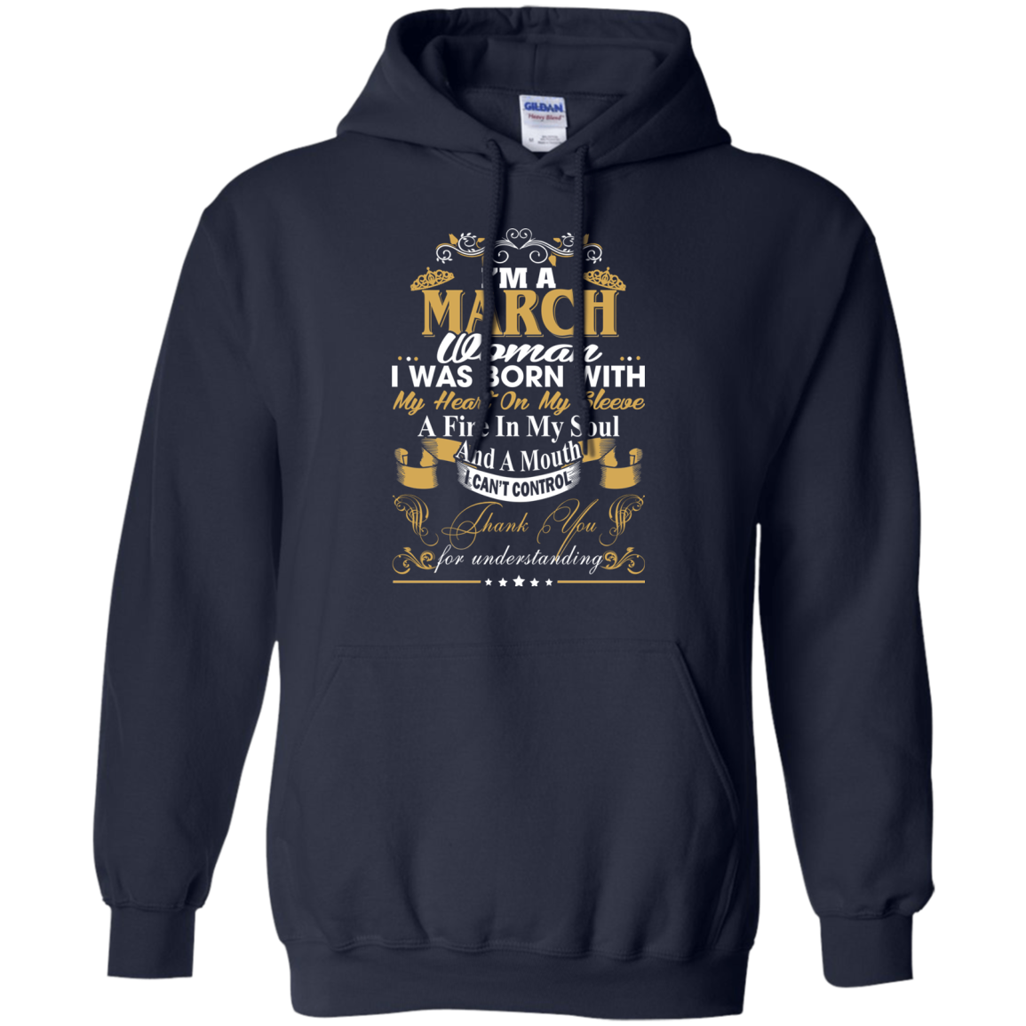 I Am A March Woman - I Was Born With My Heart On My Sleeve T-Shirt - TeeDragons