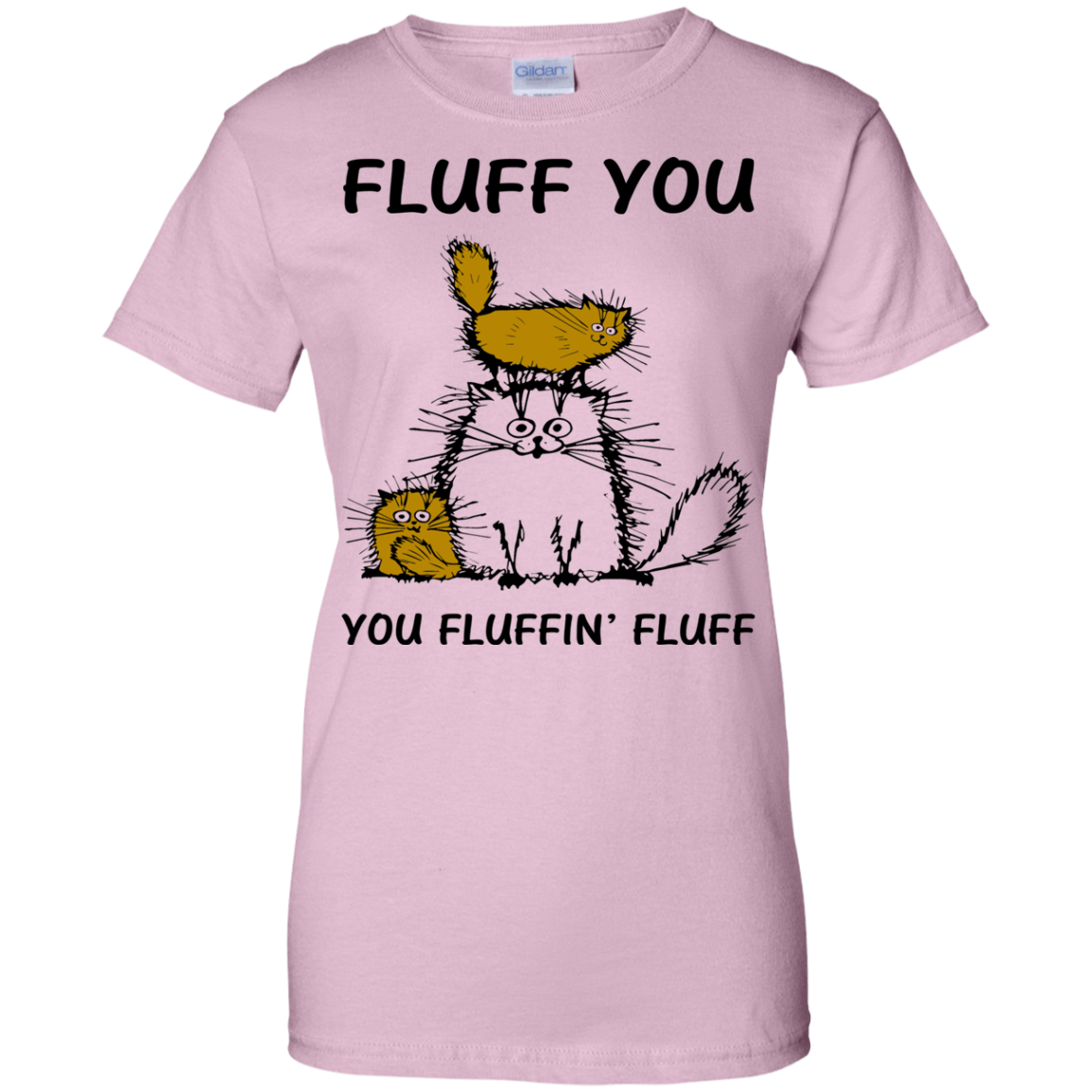 Fluff Cats - Fluff You You Fluffin' Fluff Shirt, Hoodie, tank - TeeDragons