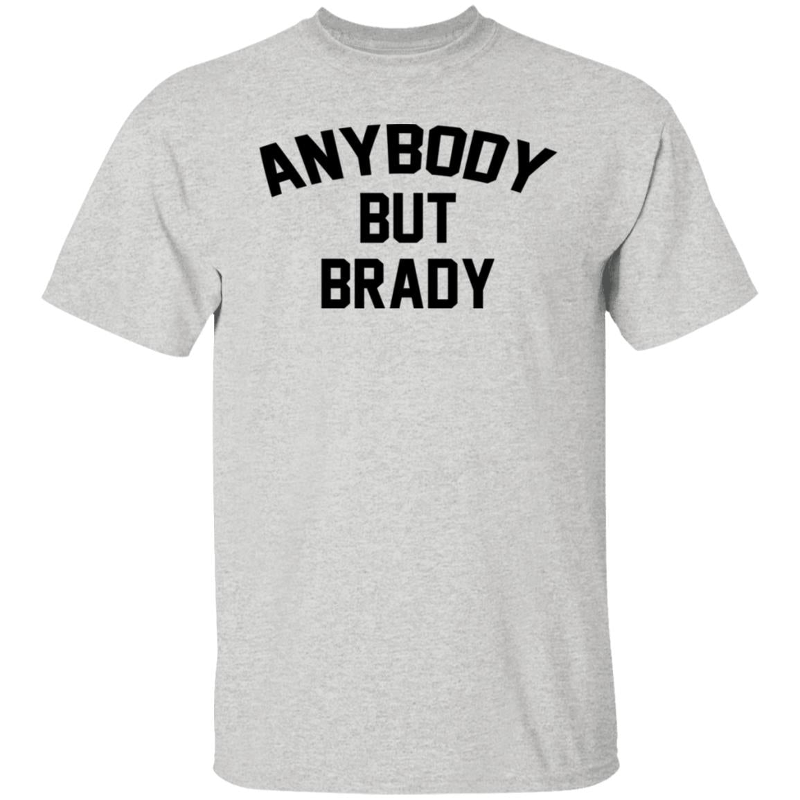 Anybody but Brady shirt