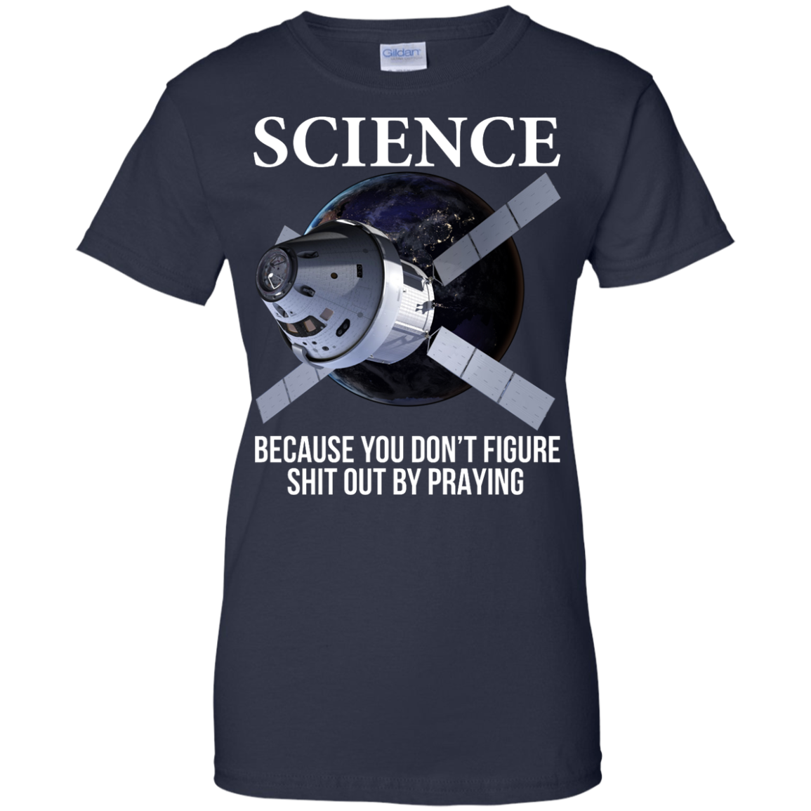 Science Because You Don't Figure Shit Out By Praying Shirt, Hoodie, Tank - TeeDragons