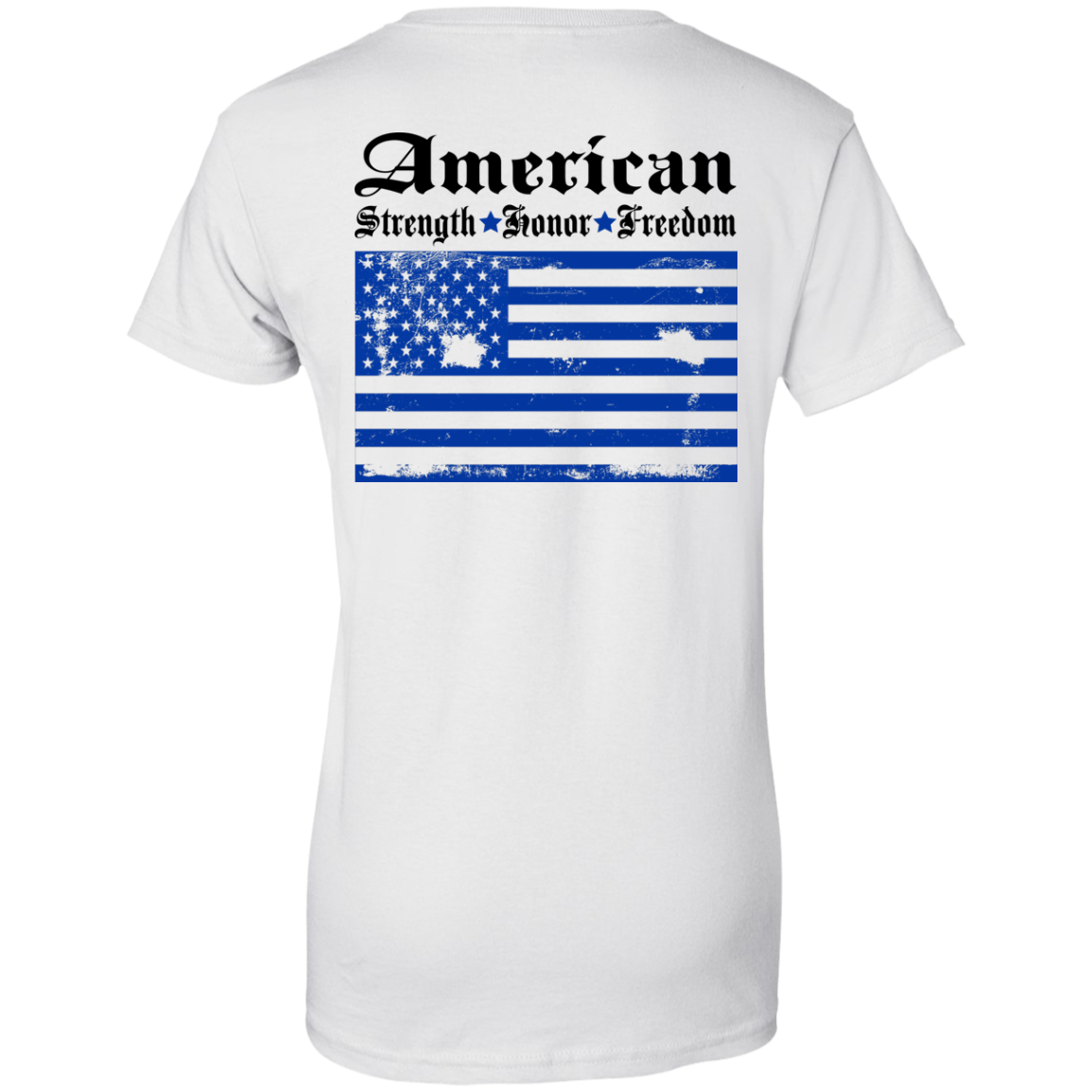 American - Strength - Honor - Freedom Shirt, Hoodie - Back Design - TeeDragons
