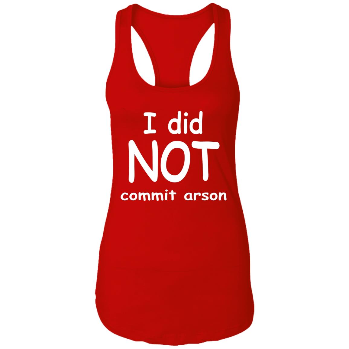 I Did Not Commit Arson Shirt