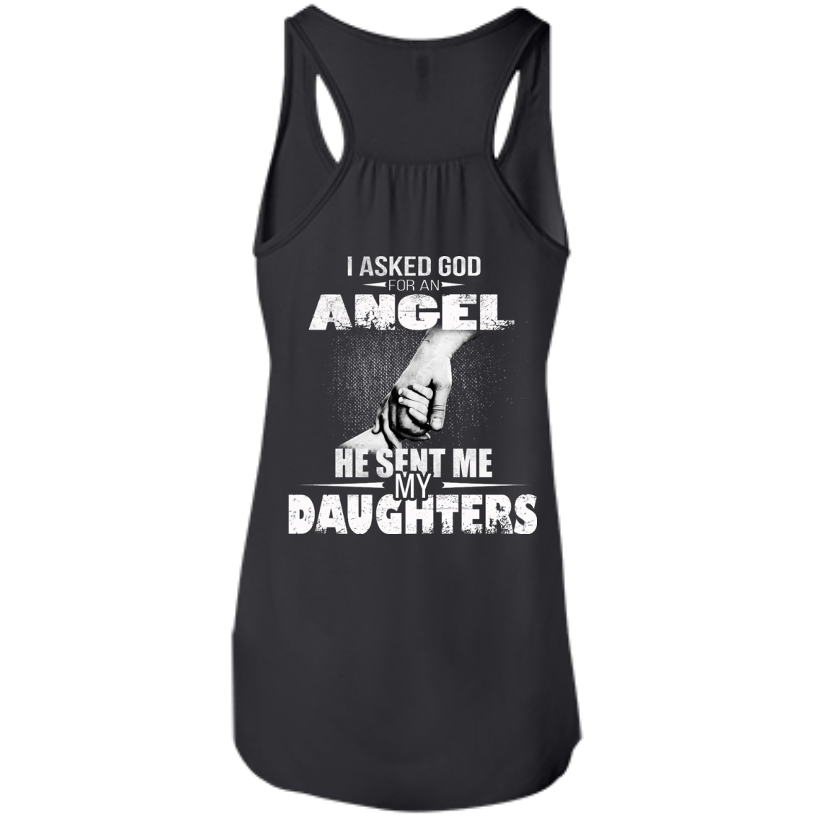 I Asked God For An Angel He Sent Me My Daughters Shirt - Back Design - TeeDragons