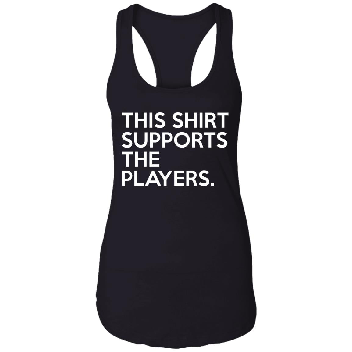 This Shirt Supports The Players Shirt