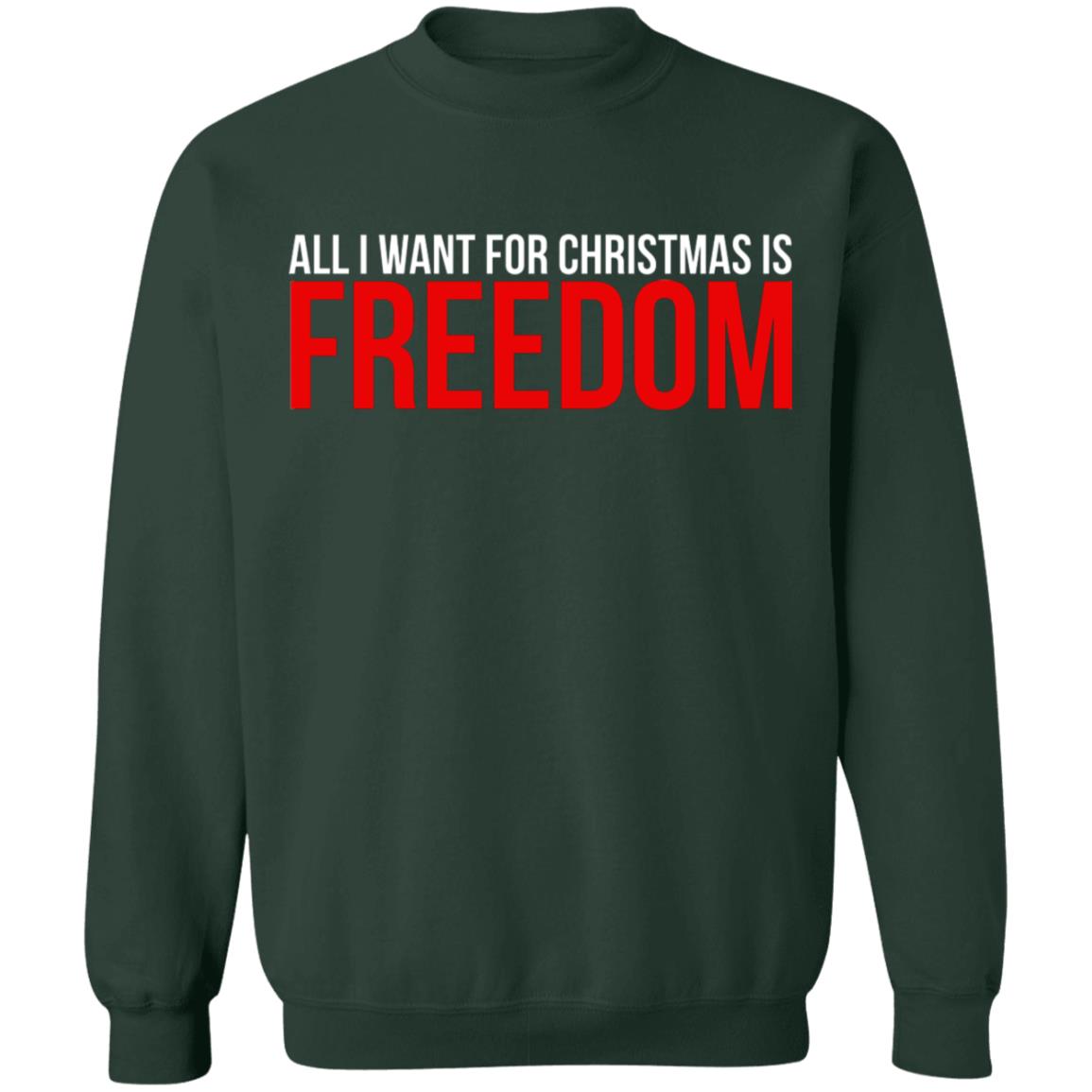 All I Want For Christmas Is Freedom Shirt