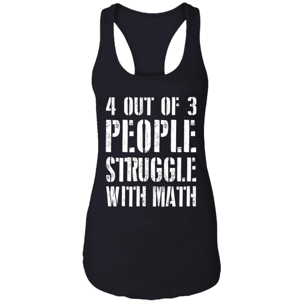 4 out of 3 people struggle with math shirt