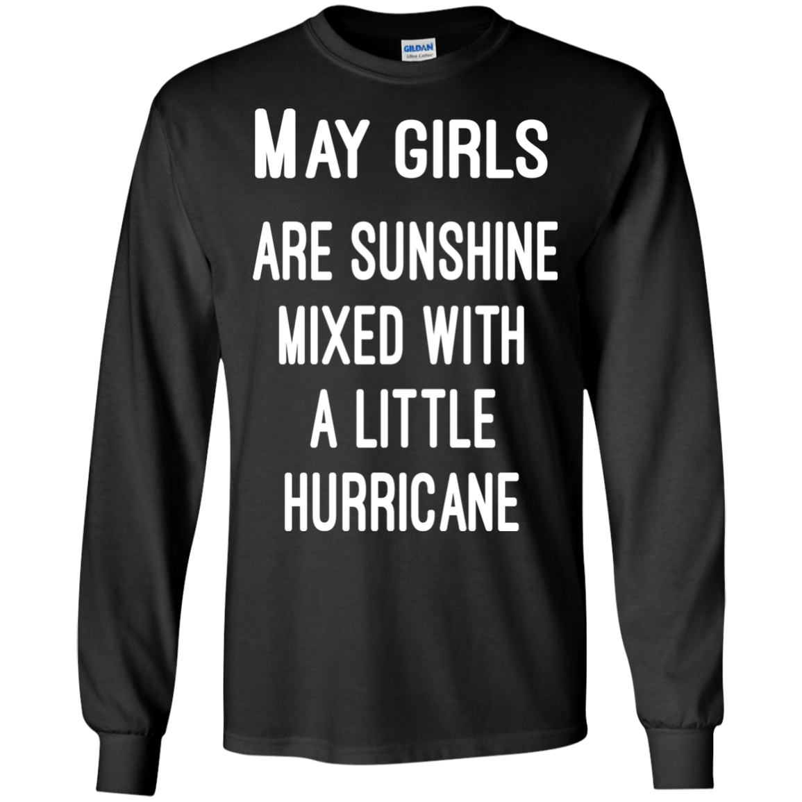 May Girls Are Sunshine Mixed With A Little Hurricane Shirt, Hoodie - TeeDragons