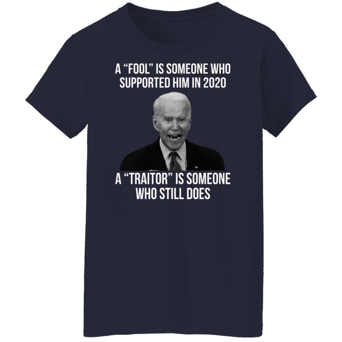 A fool is someone who supported him in 2020 shirt