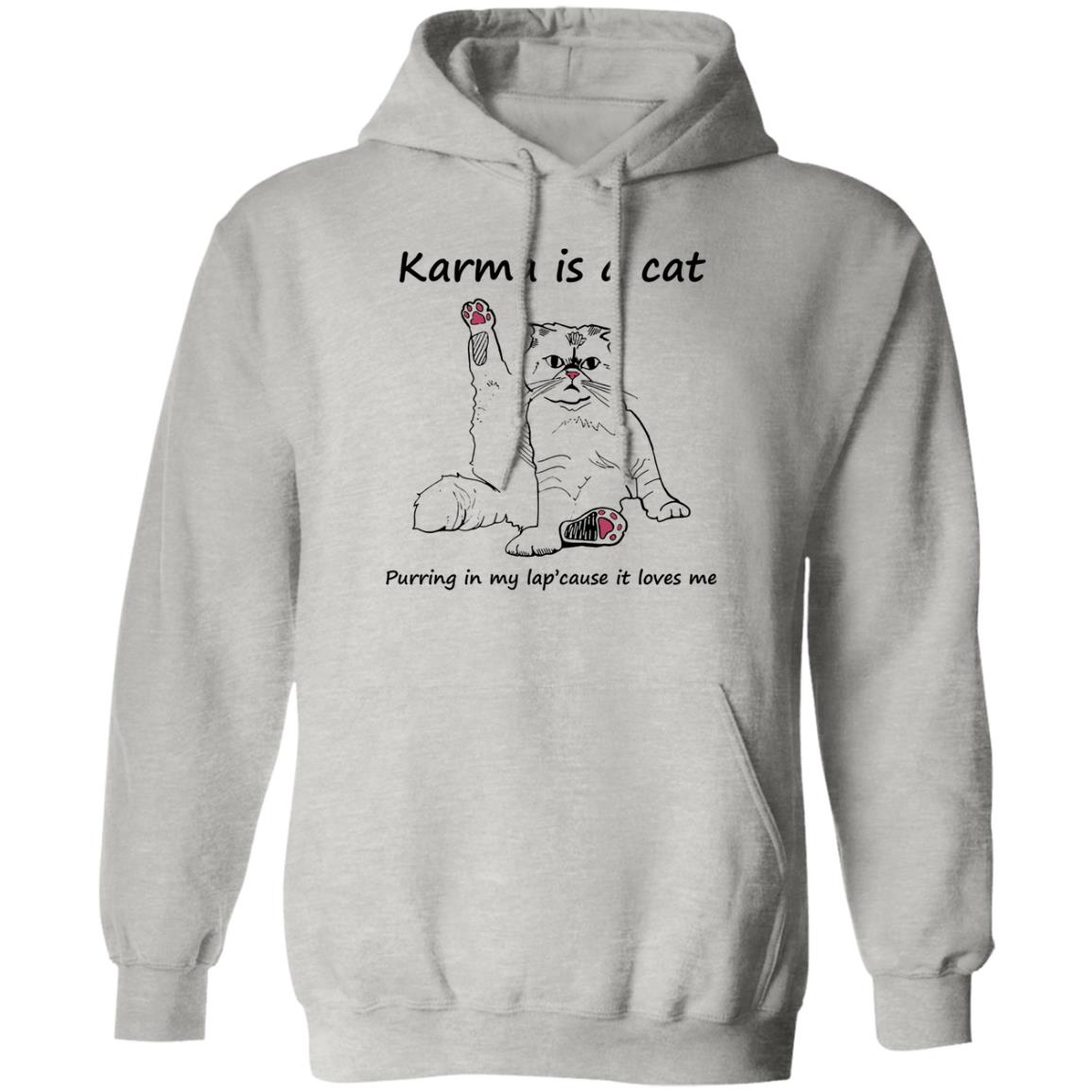 Karma Is A Cat Purring In My Lap Cause It Loves Me Shirt