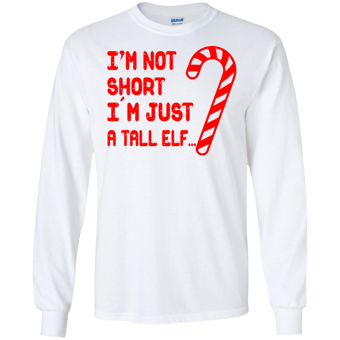 I'm Not Short I'm Just A Tall Elf Shirt, Sweatshirt - TeeDragons