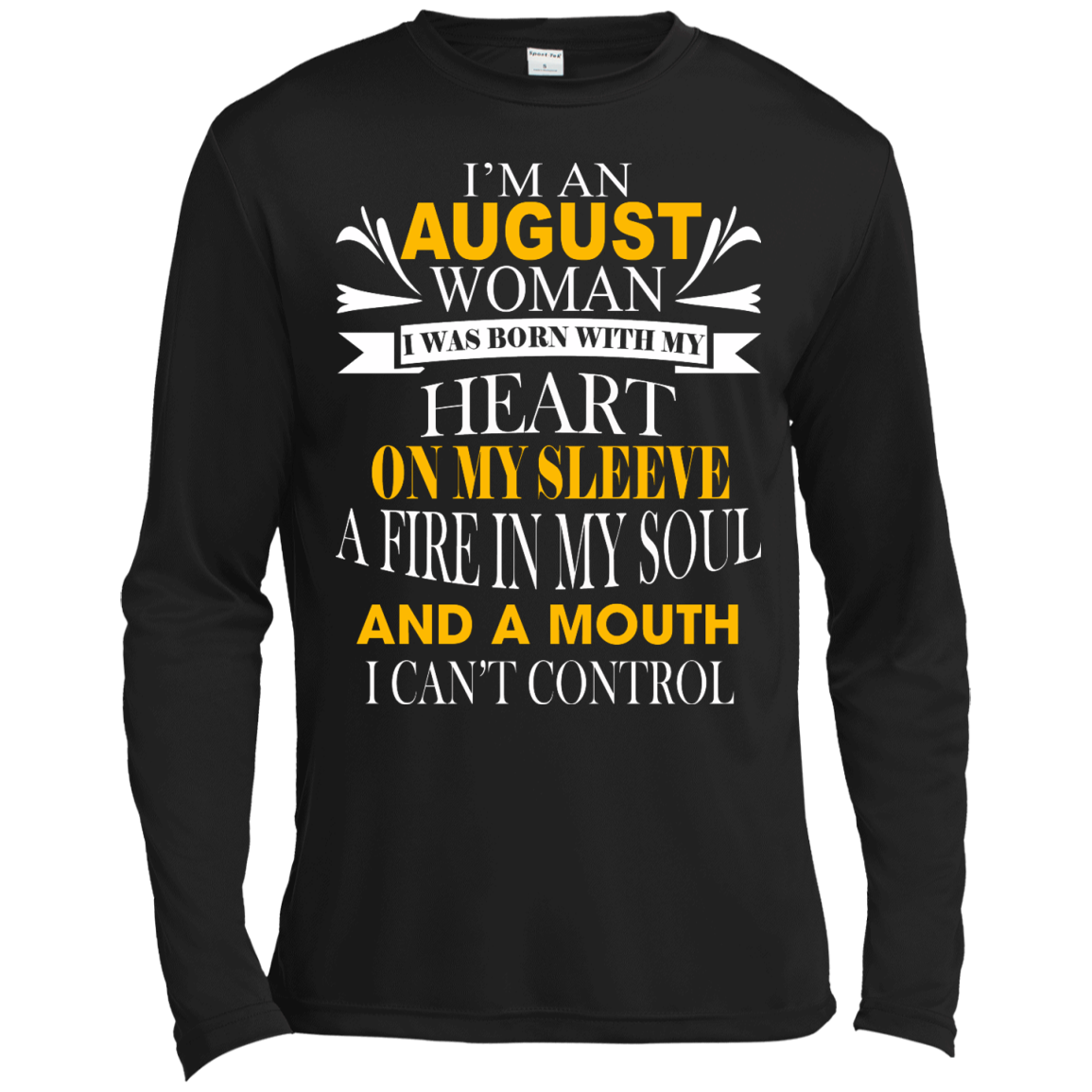 I Am An August Woman I Was Born With My Heart On My Sleeve T-Shirt - TeeDragons