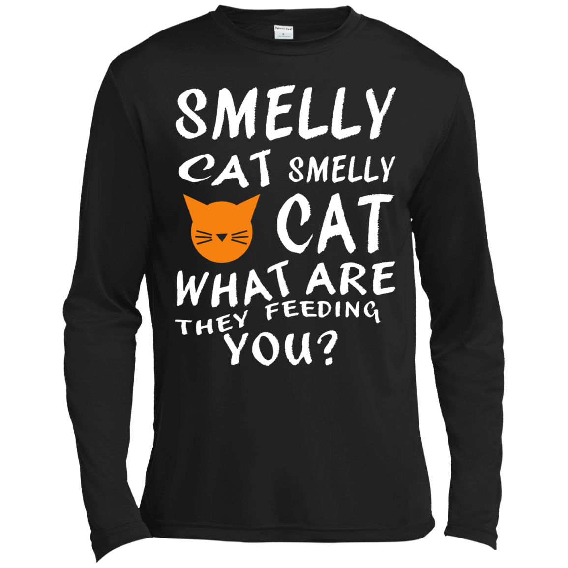 Smelly Cat What Are They Feeding You Shirt, Hoodie, Tank - TeeDragons