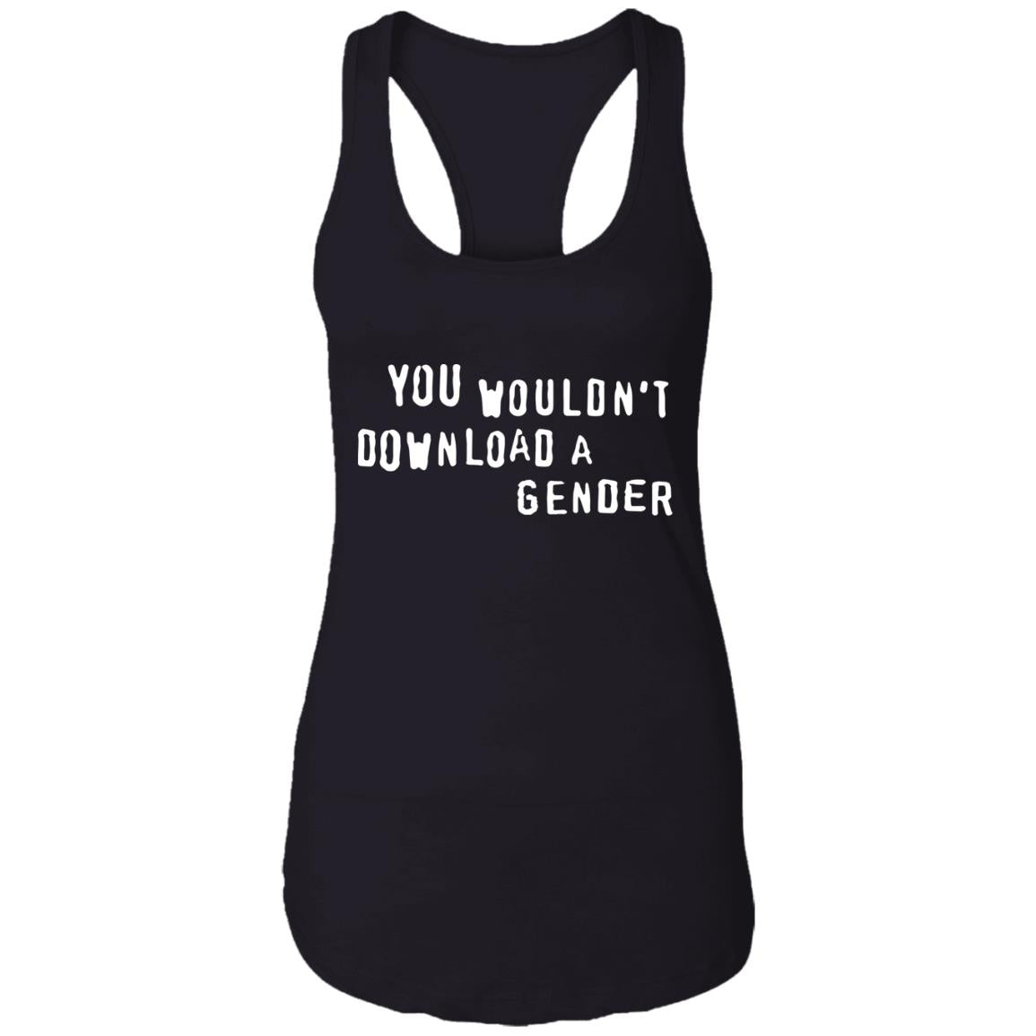You Wouldn't Download A Gender Shirt