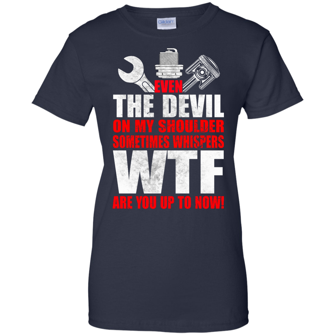 Mechanic - Even The Devil On My Shoulder Sometimes Whispers T-shirt - TeeDragons