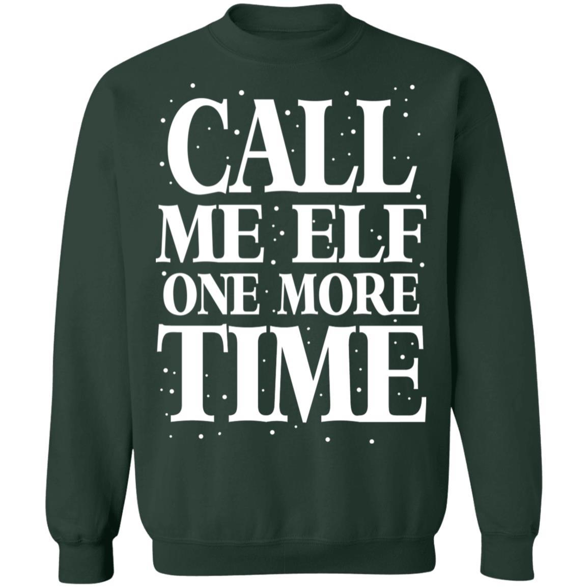 Call Me Elf One More Time Shirt