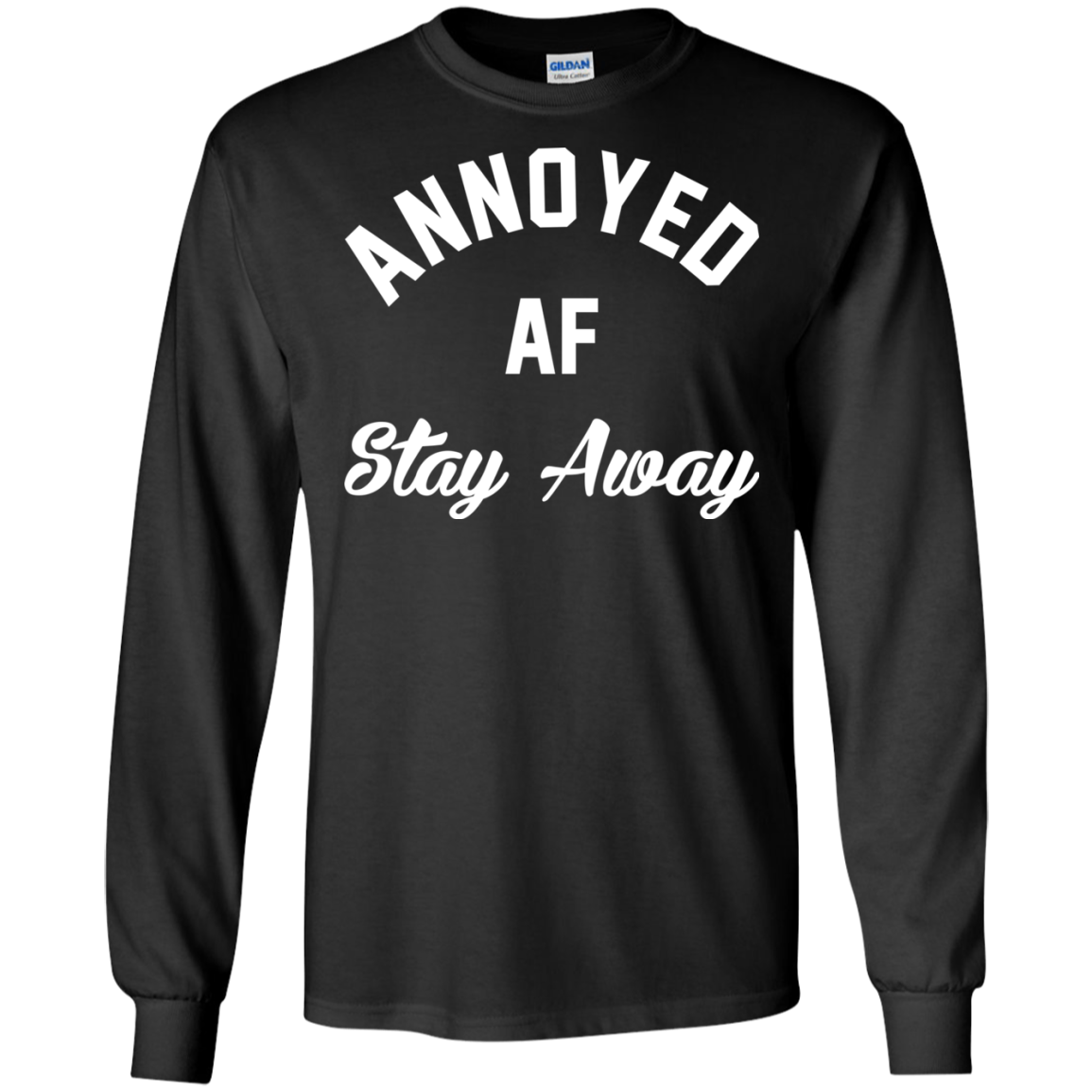 Annoyed AF Stay Away Shirt, Hoodie, Tank - TeeDragons