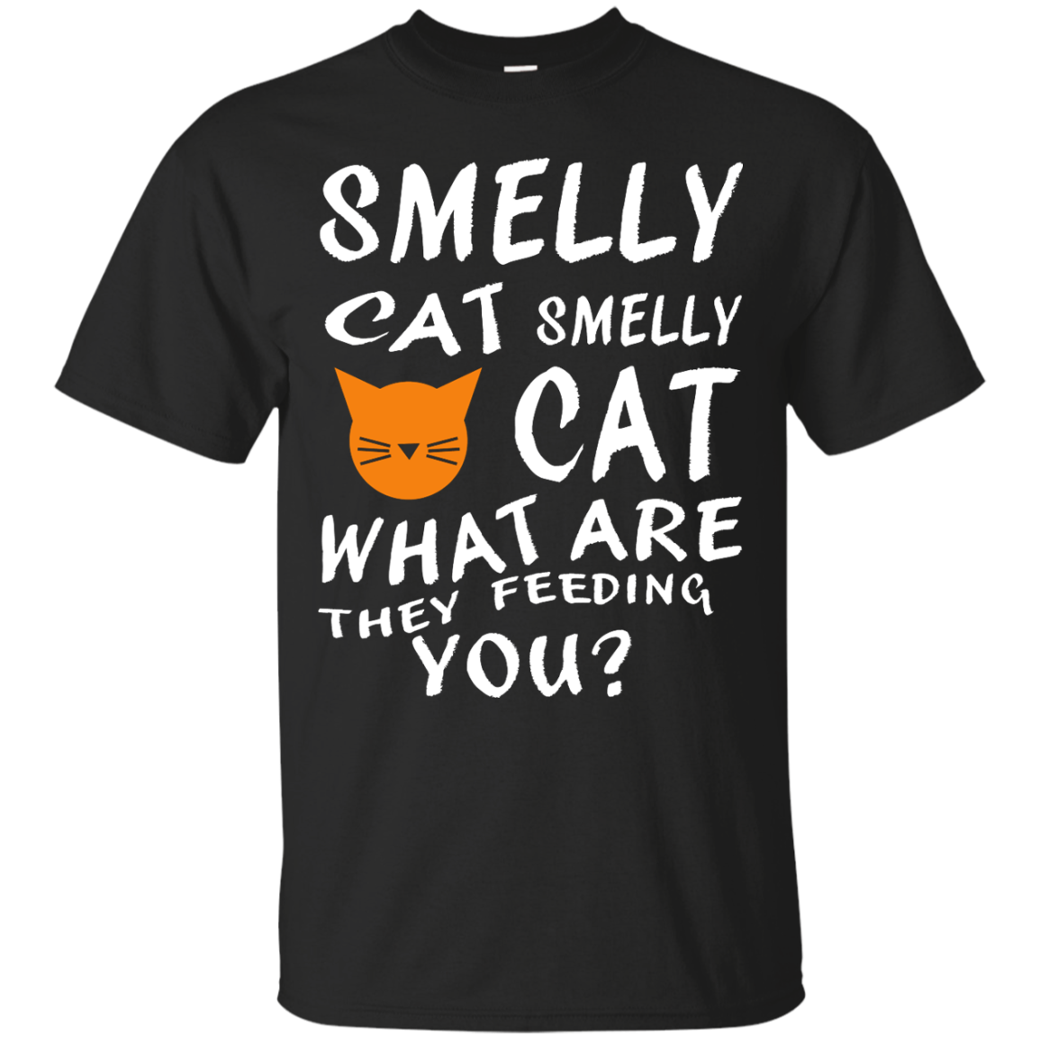 Smelly Cat What Are They Feeding You Shirt, Hoodie, Tank - TeeDragons