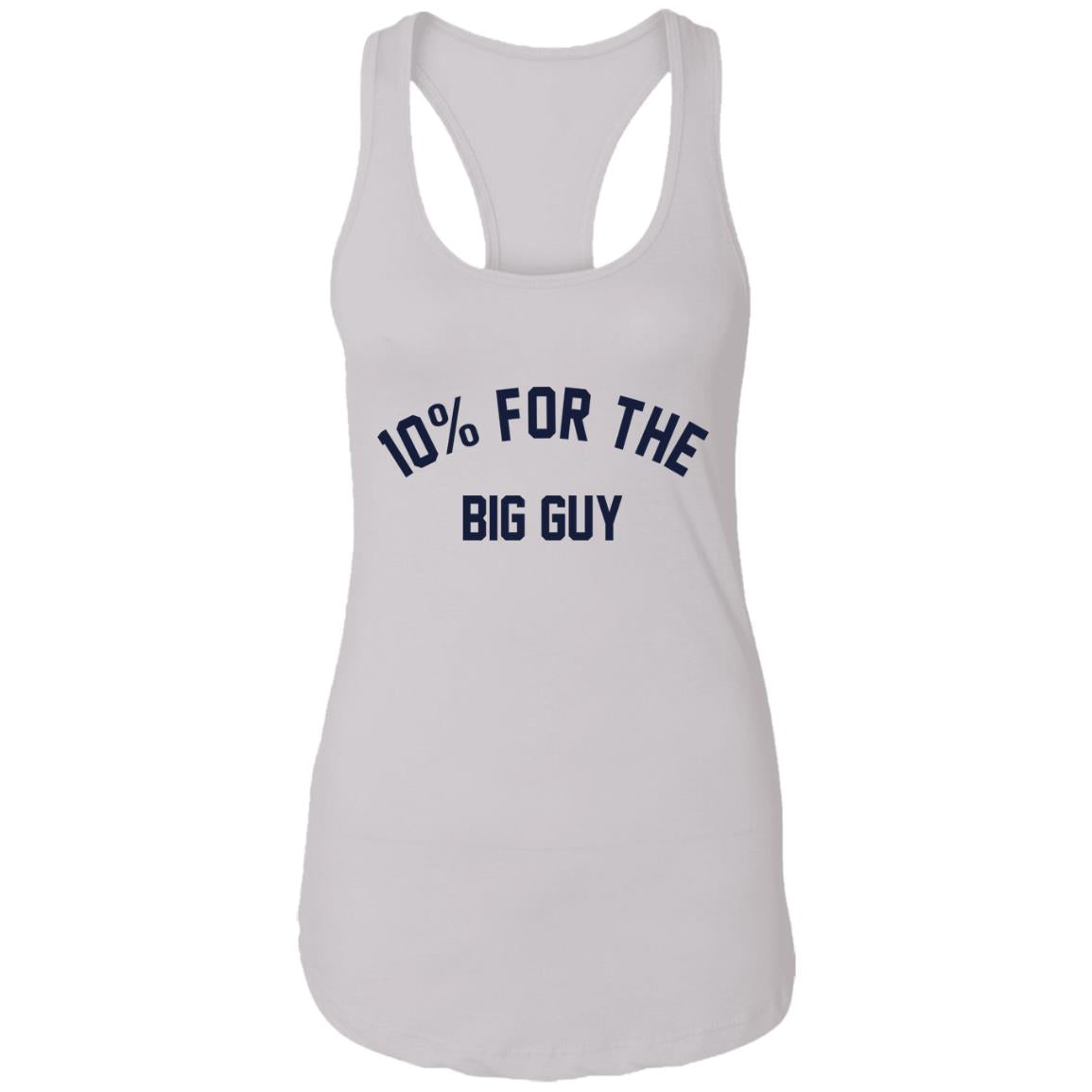 10% For The Big Guy Shirt