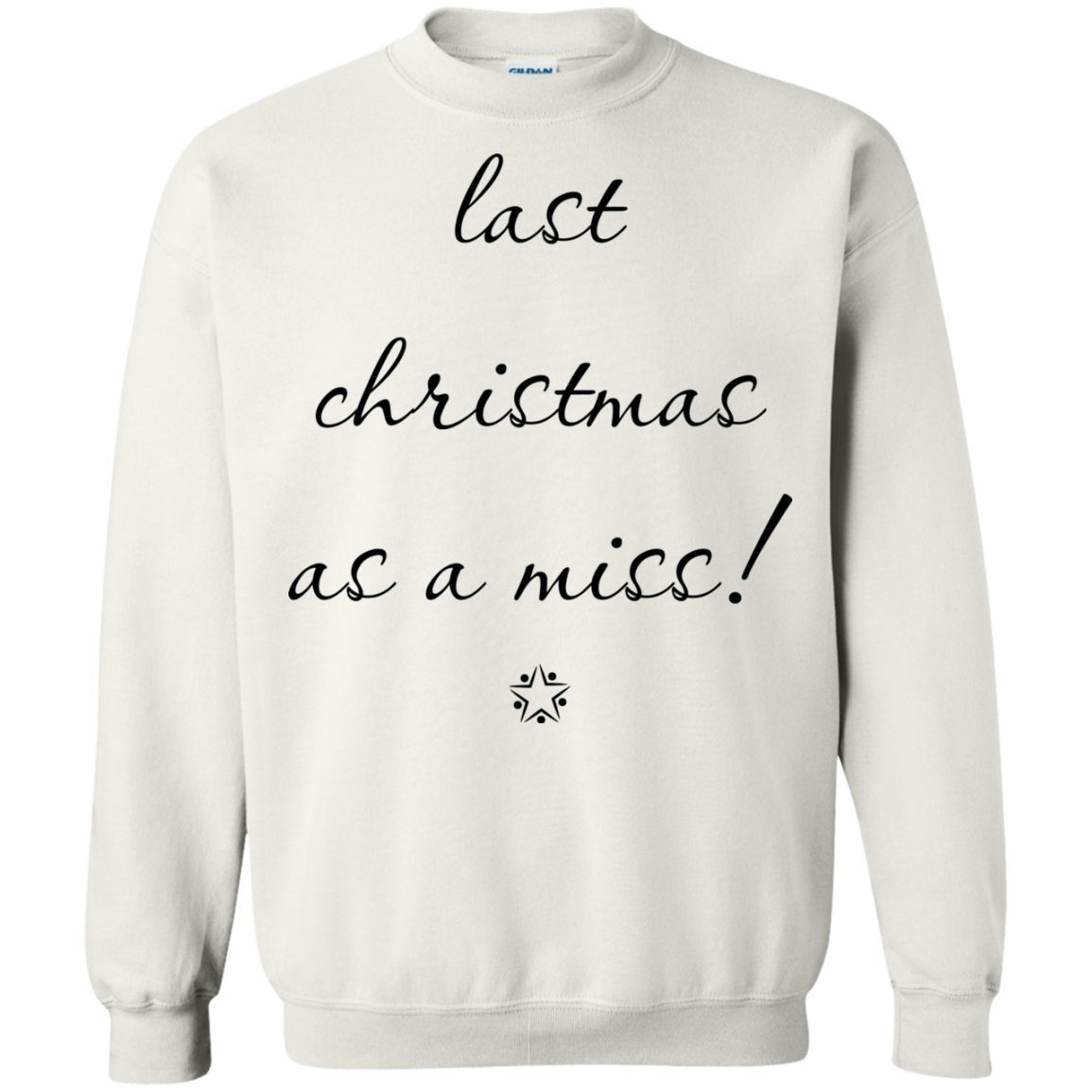 Last Christmas As A Miss Shirt, Sweatshirt - TeeDragons