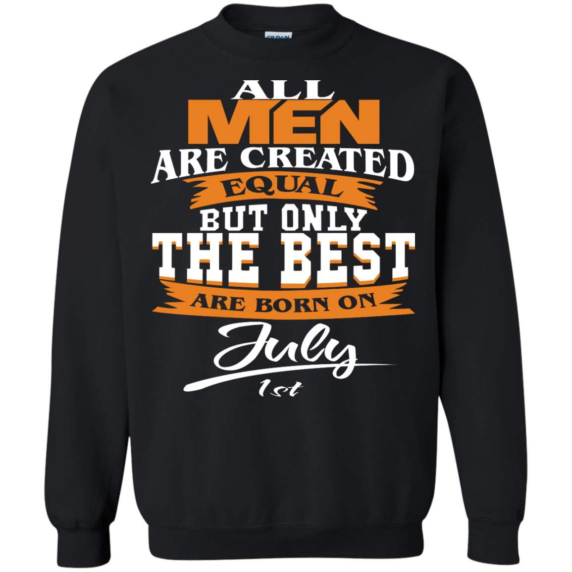 All Men Are Created Equal But Only The Best Are Born On July 1st Shirt - TeeDragons