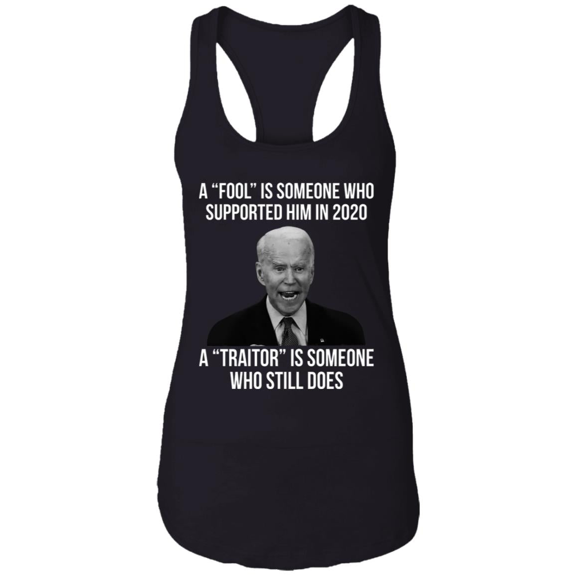 A fool is someone who supported him in 2020 shirt