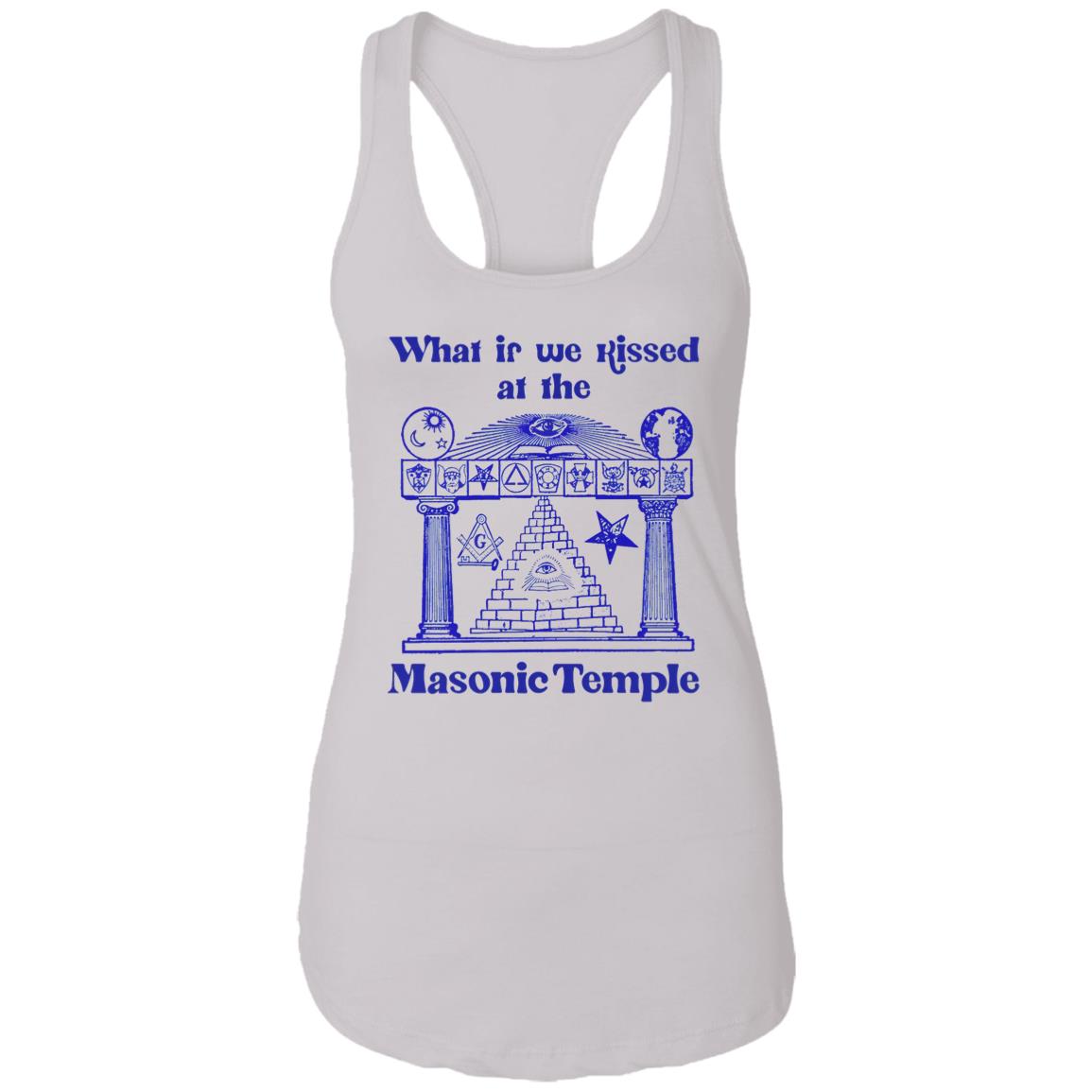 What If We Kissed At The Masonic Temple Shirt