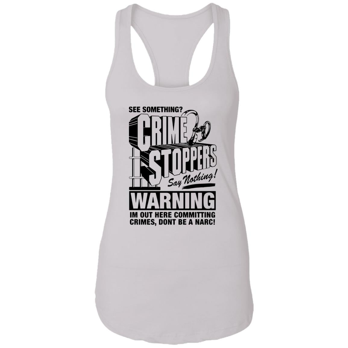 Crime Stoppers See Something Say Nothing Shirt
