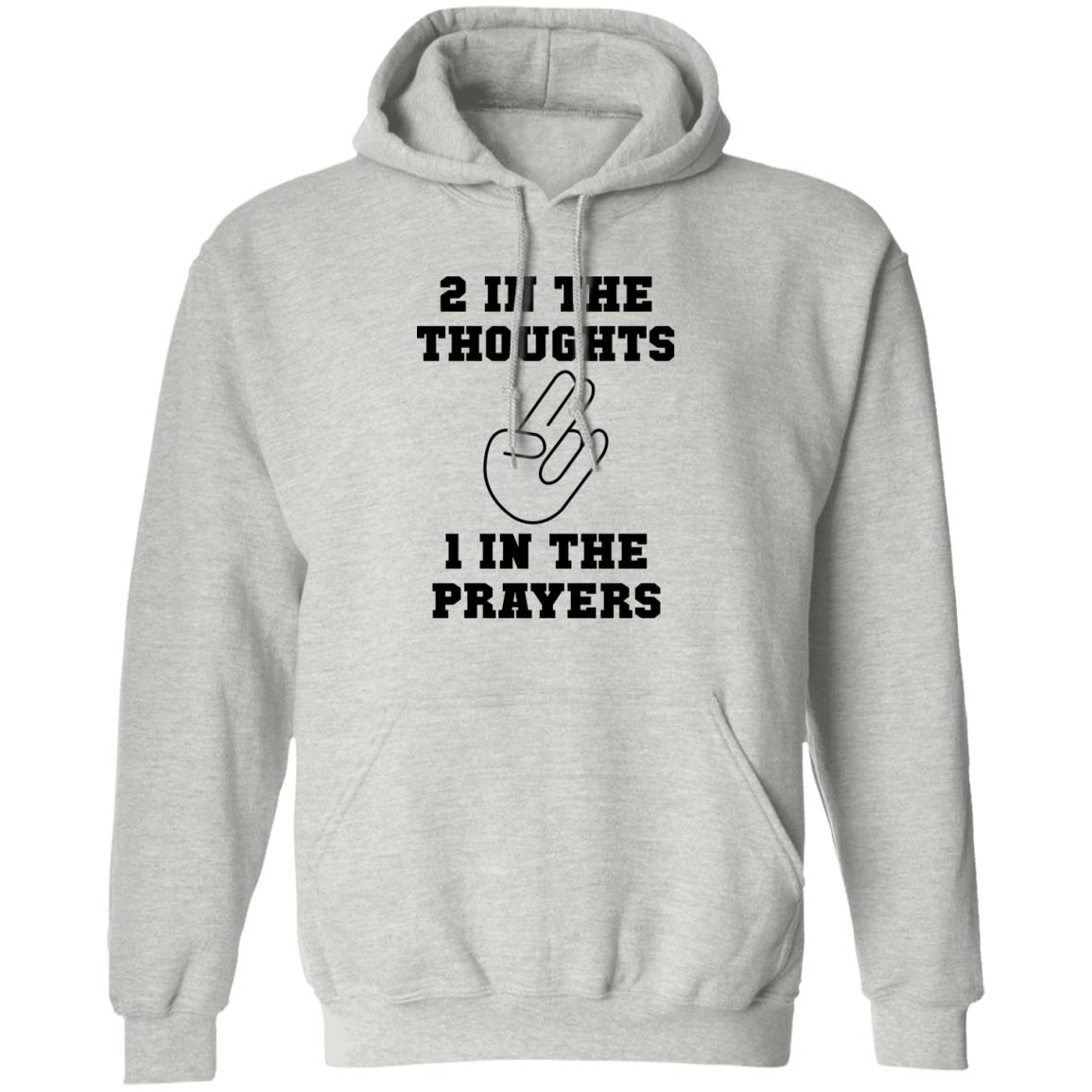 2 In The Thoughts 1 In The Prayers Shirt