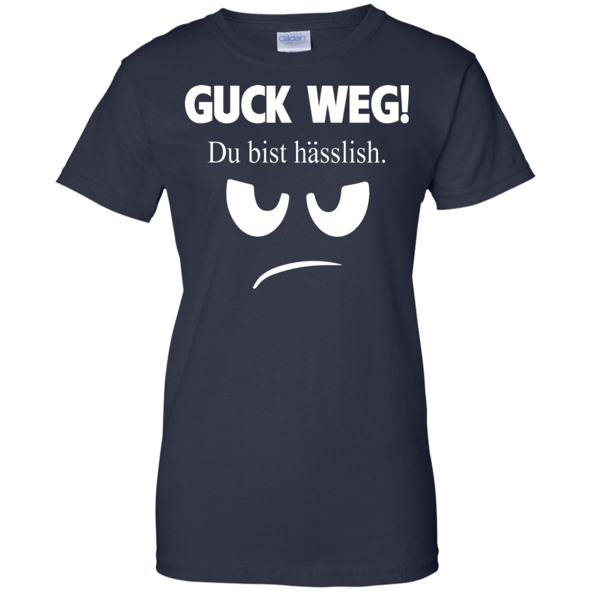 Guck Weg Du Bist Hasslish Shirt, Hoodie, Tank - TeeDragons