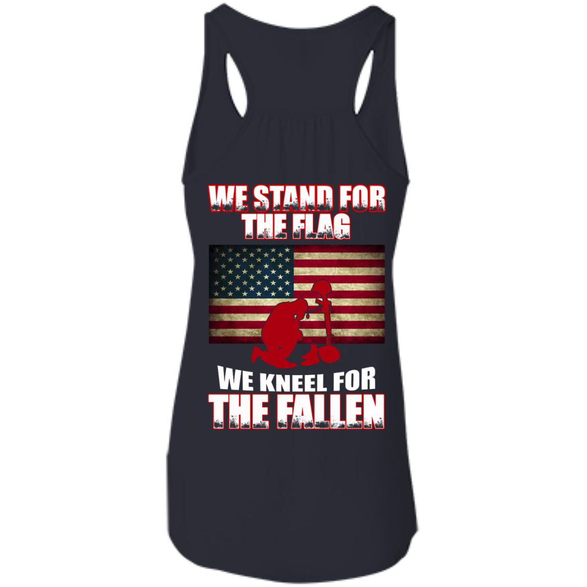We Stand For The Flag We Kneel For The Fallen Shirt - Back - TeeDragons