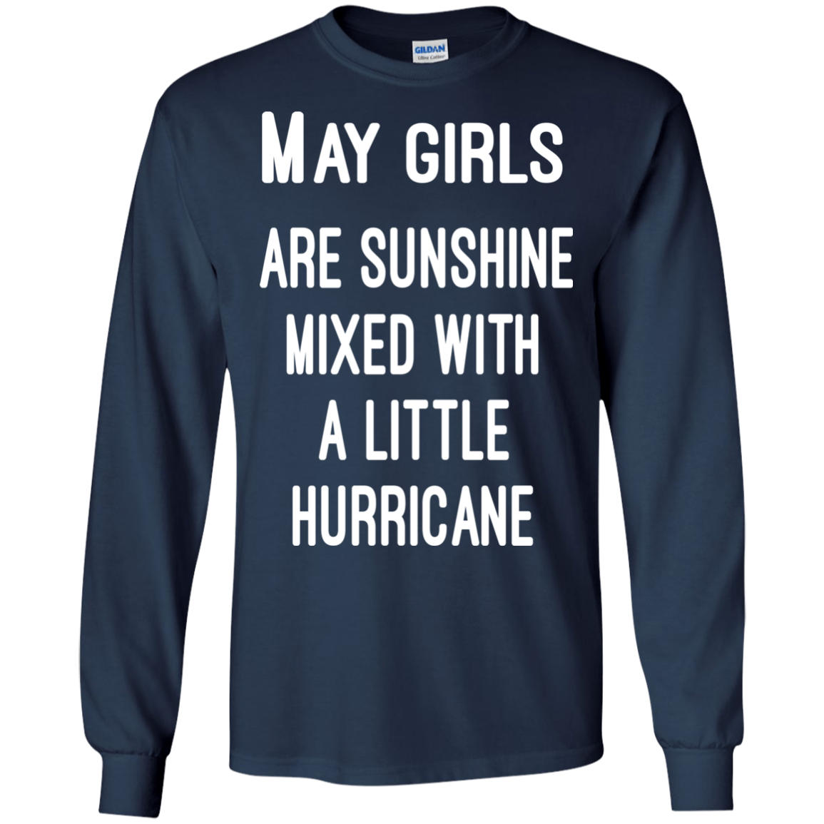 May Girls Are Sunshine Mixed With A Little Hurricane Shirt, Hoodie - TeeDragons