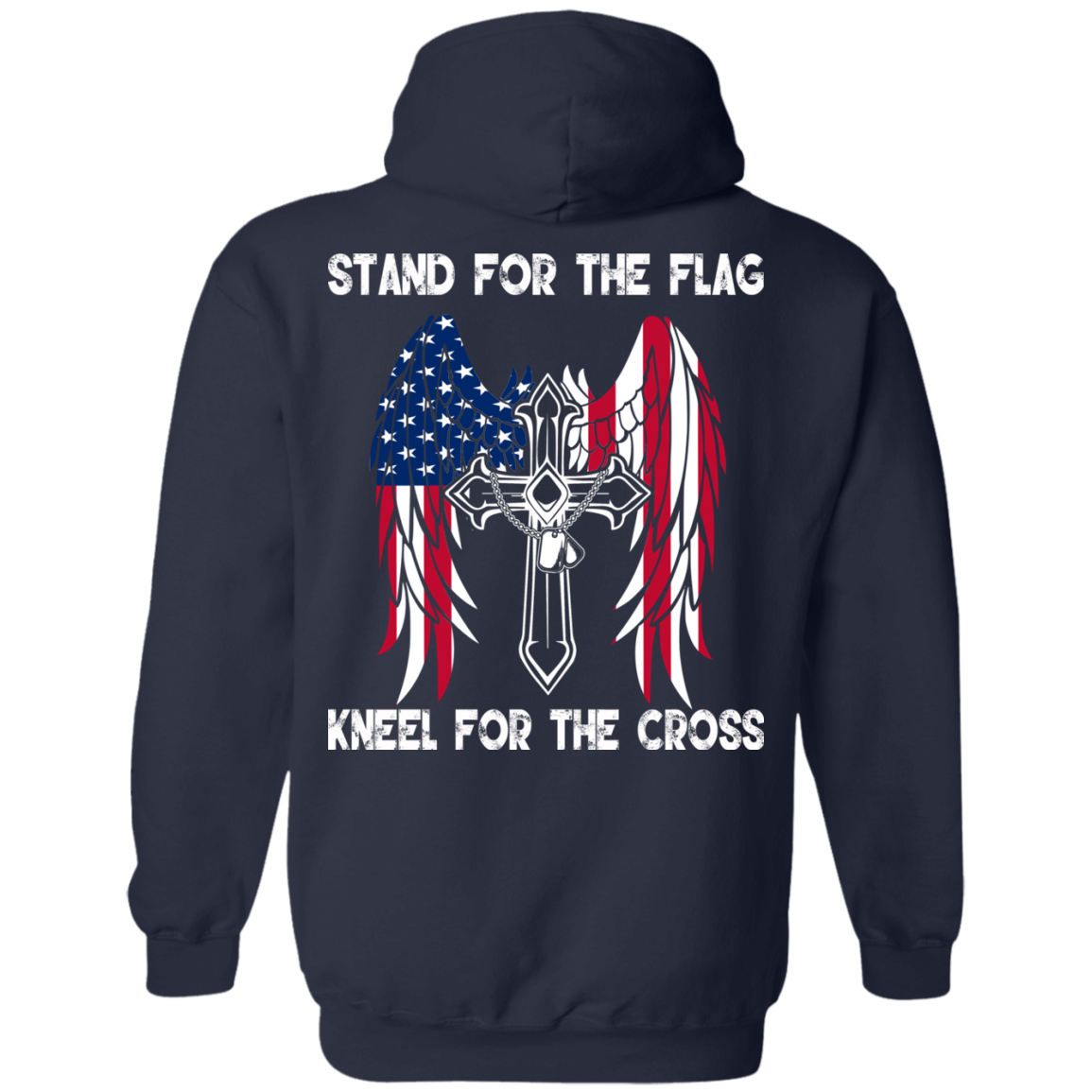 Stand For The Flag Kneel For The Cross T-Shirt - Back Design - TeeDragons