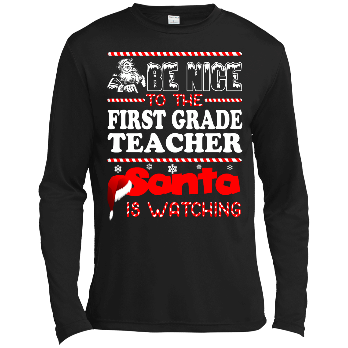 Be Nice To The First Grade Teacher Santa Is Watching Shirt, Hoodie, Tank - TeeDragons
