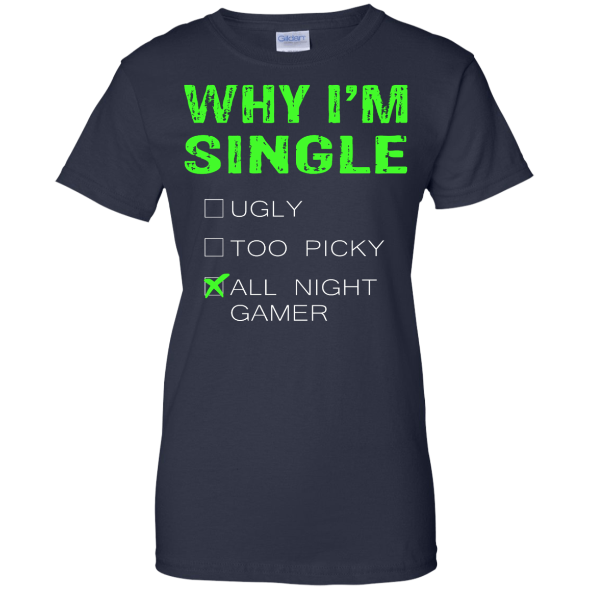 Why I'm Single - All Night Gamer Shirt, Hoodie, Tank - TeeDragons