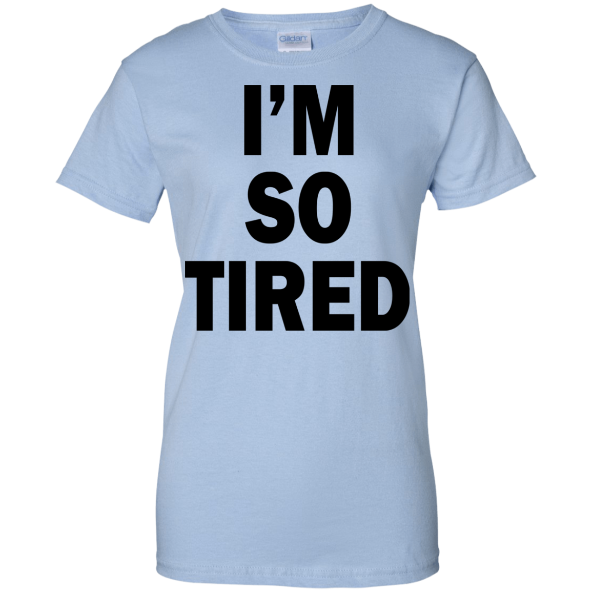 I'm So Tired Shirt, Hoodie, Tank - TeeDragons